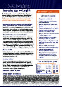 improving your working lifeasuvictas.com.au Based on the simple idea that much more can be achieved by working together, unions give employees a stronger voice at work and in the community. Over the