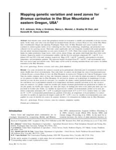 725  Mapping genetic variation and seed zones for Bromus carinatus in the Blue Mountains of eastern Oregon, USA1 R.C. Johnson, Vicky J. Erickson, Nancy L. Mandel, J. Bradley St Clair, and