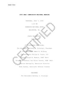 DCN[removed]BRAC COMMISSION REGIONAL HEARING THURSDAY, JULY 7, 2005 1:30 PM