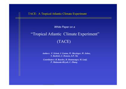 TACE: A Tropical Atlantic Climate Experiment  White Paper on a “Tropical Atlantic Climate Experiment” (TACE)