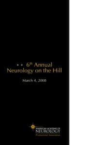 » » 6th Annual  Neurology on the Hill March 4, 2008  The American Academy of Neurology