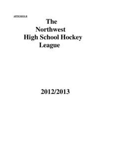 APPENDIX B  The Northwest High School Hockey League