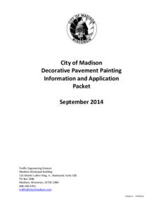 City of Madison Decorative Pavement Painting Information and Application Packet September 2014