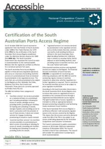 Issue Ten December[removed]Certification of the South Australian Ports Access Regime On 15 October 2010 the Council received an application from the Premier of South Australia