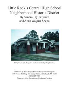 Little Rock’s Central High School Neighborhood Historic District By Sandra Taylor Smith and Anne Wagner Speed  A Craftsman-style Bungalow in the Central High Neighborhood