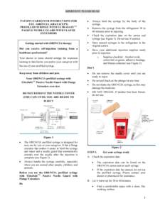 MPORTANT: PLEASE READ PATIENT/CAREGIVER INSTRUCTIONS FOR USE - ORENCIA (ABATACEPT) PREFILLED SYRINGE WITH ULTRASAFETM PASSIVE NEEDLE GUARD WITH FLANGE EXTENDERS