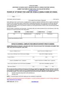 STATE OF FLORIDA DEPARTMENT OF HIGHWAY SAFETY AND MOTOR VEHICLES – DIVISION OF MOTORIST SERVICES SUBMIT THIS FORM TO YOUR LOCAL TAX COLLECTOR OFFICE www.flhsmv.gov/offices/