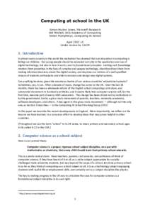Computing at school in the UK Simon Peyton Jones, Microsoft Research Bill Mitchell, BCS Academy of Computing Simon Humphreys, Computing At School April 2013 v5 Under review by CACM