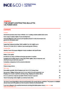 ENERGY THE SMART CONTRACTING BULLETIN OCTOBER 2014 CONTENTS Contract Hirtenstein questions Union Power: Whether “as is” wording excludes implied SOGA terms