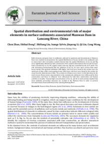 C. Zhao et al. / Eurasian Journal of Soil Science[removed]  Spatial distribution and environmental risk of major elements in surface sediments associated Manwan Dam in Lancang River, China Chen Zhao, Shikui Dong*