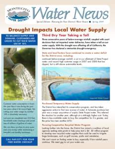 Special Edition: Planning for Your District’s Water Future ■ Spring[removed]Drought Impacts Local Water Supply TO BALANCE SUPPLY AND DEMAND, CUSTOMERS ARE URGED TO CUT THEIR WATER