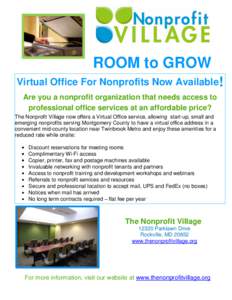 ROOM to GROW Virtual Office For Nonprofits Now Available! Are you a nonprofit organization that needs access to professional office services at an affordable price? The Nonprofit Village now offers a Virtual Office servi