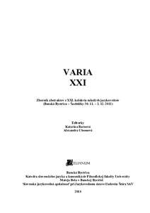 VARIA XXI Zborník abstraktov z XXI. kolokvia mladých jazykovedcov (Banská Bystrica – Šachtiþky. – Editorky