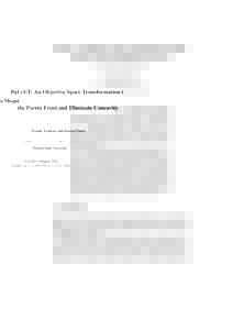 PaCcET: An Objective Space Transformation to Shape the Pareto Front and Eliminate Concavity Logan Yliniemi and Kagan Tumer Oregon State University Corvallis, Oregon, USA 