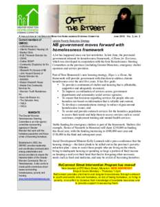 A PUBLICATION OF THE GREATER MONCTON HOMELESSNESS STEERING COMMITTEE  Current members of GMHSC: • AIDS Moncton Inc. • Atlantic People’s Housing Ltd.