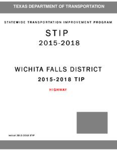 TEXAS DEPARTMENT OF TRANSPORTATION  STAT E W I D E T R A N S P O R TAT I O N I M P R OV E M E N T P R O G R A M STIP[removed]