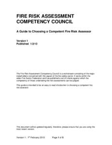 FIRE RISK ASSESSMENT COMPETENCY COUNCIL A Guide to Choosing a Competent Fire Risk Assessor Version 1 Published[removed]