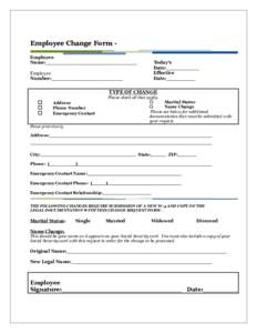 Employee Change Form Employee Name:____________________________ Today’s Date:__________ Effective