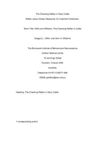 The Checking Reflex in Dairy Cattle Reflex versus Stress Response: An Important Distinction. Short Title: Willis and Williams: The Checking Reflex in Cattle  Gregory L. Willis1 and Alan H. Williams