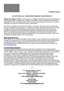 FOR IMMEDIATE RELEASE  ALCO STORES, INC. ANNOUNCES FEBRUARY SALES RESULTS Abilene, Kan. (March 7, 2013) – ALCO Stores, Inc. (Nasdaq: ALCS) today announced that sales from continuing operations, excluding fuel, increase