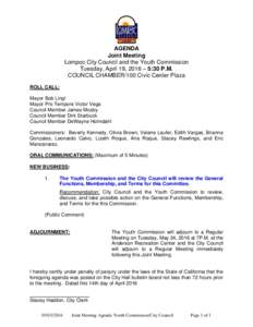 AGENDA Joint Meeting Lompoc City Council and the Youth Commission Tuesday, April 19, 2016 – 5:30 P.M. COUNCIL CHAMBER/100 Civic Center Plaza ROLL CALL: