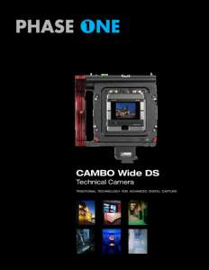 CAMBO Wide DS Technical Camera tradtional technology for advanced digital capture “My transition from 4x5 film to Phase One digital has made