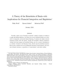 A Theory of the Boundaries of Banks with Implications for Financial Integration and Regulation Falko Fechty Roman Inderstz