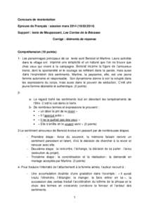 Concours de réorientation Epreuve de Français : session mars[removed]) Support : texte de Maupassant, Les Contes de la Bécasse Corrigé : éléments de réponse  Compréhension (10 points)