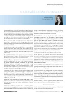 Jurisdiction report: EPO  Is a dosage regime patentable? Annelise Holme Holme Patent A/S