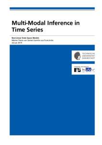 Multi-Modal Inference in Time Series Non-Linear State Space Models Master-Thesis von Sanket Kamthe aus Pune,India Januar 2014