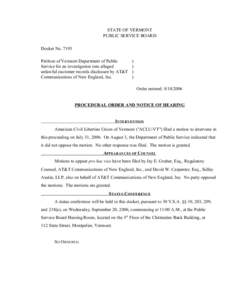 STATE OF VERMONT PUBLIC SERVICE BOARD Docket No[removed]Petition of Vermont Department of Public Service for an investigation into alleged unlawful customer records disclosure by AT&T