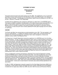 STATEMENT OF BASIS Devils Lake Outlet ND[removed]Reissuance The present permit issued to this facility expires June 30, 2008. The reapplication is for an intermittent discharge of surface water diverted from the West Bay