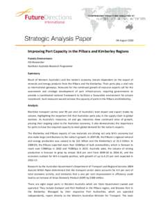 04 August[removed]Improving Port Capacity in the Pilbara and Kimberley Regions Pamela Zimmermann FDI Researcher Northern Australia Research Programme