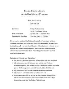 Roslyn Public Library Art in Our Library Program 10³ (ten cubed) Call for Art Location: