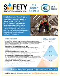 CSA GROUP COURSES Safety Services Manitoba is now a recognized service provider for CSA Group