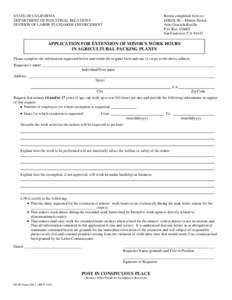 STATE OF CALIFORNIA DEPARTMENT OF INDUSTRIAL RELATIONS DIVISION OF LABOR STANDARDS ENFORCEMENT Return completed form to: DIR/DLSE – Minors Permit