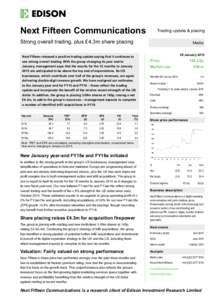 Next Fifteen Communications  Trading update & placing Strong overall trading, plus £4.3m share placing