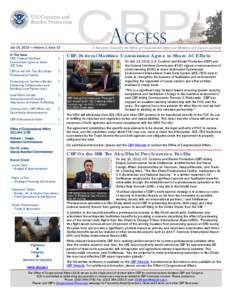 July 26, 2013  Volume 2, Issue 13 In This Issue CBP, Federal Maritime Commission Agree to Share ACE Data