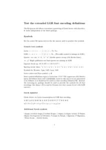 Test the extended LGR font encoding definitions The file lgrxenc.def allows convenient typesetting of Greek letters with diacritics. It works independent of the babel package. Symbols See the source file lgrenc-test.tex 