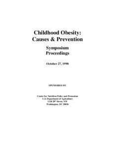Childhood Obesity: Causes & Prevention Symposium Proceedings October 27, 1998