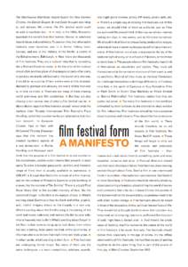 The Oberhausen Manifesto helped launch the New German  late-night genre cinema, prizes, VIP areas, photo-calls, etc. to, and detoxed, 90s cinema. The film festival world could