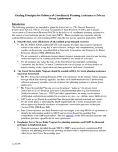 Guiding Principles for Delivery of Coordinated Planning Assistance to Private Forest Landowners Introduction The following principles are intended to guide the Forest Service (FS), Natural Resources Conservation Service 