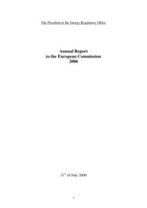 The President of the Energy Regulatory Office  Annual Report to the European Commission 2006