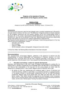 Regions at the bedside of Europe AER Summit of the Regions and the Crisis RESOLUTION EXECUTIVE SUMMARY Adopted at the AER General Assembly, Strasbourg, Alsace, 12 October 2012