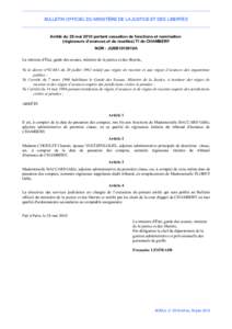 BULLETIN OFFICIEL DU MINISTÈRE DE LA JUSTICE ET DES LIBERTÉS  Arrêté du 28 mai 2010 portant cessation de fonctions et nomination (régisseurs d’avances et de recettes) TI de CHAMBERY NOR : JUSB1015810A La ministre 