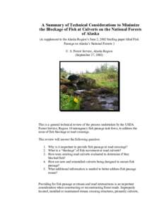 A Summary of Technical Considerations to Minimize the Blockage of Fish at Culverts on the National Forests of Alaska (A supplement to the Alaska Region’s June 2, 2002 briefing paper titled Fish Passage on Alaska’s Na