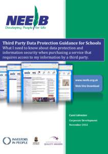 Third Party Data Protection Guidance for Schools What I need to know about data protection and information security when purchasing a service that requires access to my information by a third party.  www.neelb.org.uk