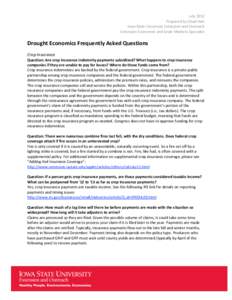 July 2012   Prepared by Chad Hart  Iowa State University Extension and Outreach   Extension Economist and Grain Markets Specialist   Drought Economics Frequently Asked Ques