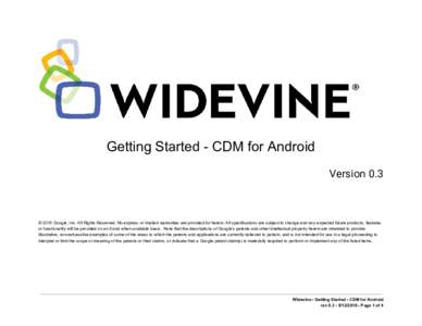       Getting Started ­ CDM for Android  Version 0.3