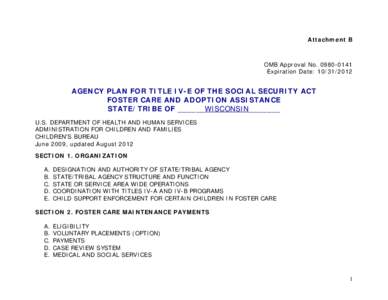Attachment B  OMB Approval No[removed]Expiration Date: [removed]AGENCY PLAN FOR TITLE IV-E OF THE SOCIAL SECURITY ACT